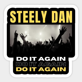 Steely Dan // Do It Again Sticker